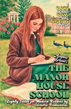 'THE MANOR HOUSE SCHOOL' by Angela Brazil; Lightly Edited for Modern Readers by Suchitra Ramadurai; Fresh Illustrations; Cream Paper Inside;SOFTCOVER