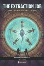The Extraction Job | A D&D 5e one-shot adventure with moral choices for small group