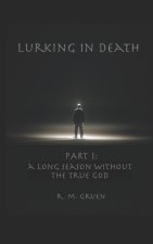 Lurking in Death