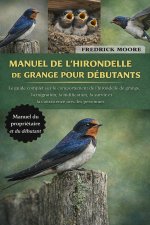 MANUEL DE L'HIRONDELLE DE GRANGE POUR DÉBUTANTS