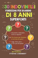 330 INDOVINELLI FURBISSIMI PER BAMBINI DI 8 ANNI SUPERFORTI