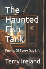 The Haunted Fish Tank