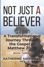 Not Just A Believer