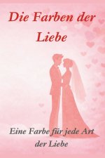 Die Farben der Liebe