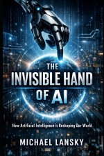 The Invisible Hand of AI