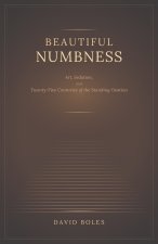 Beautiful Numbness