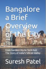 Bangalore a Brief Overview of the City