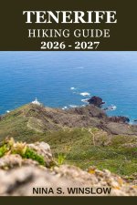 TENERIFE HIKING GUIDE 2026 - 2027