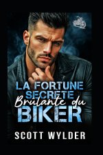 La Fortune Secrète Brûlante du Biker