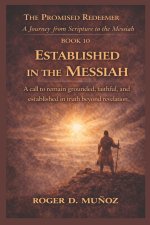 ESTABLISHED IN THE MESSIAH