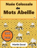 Nuée Colossale de Mots Abeille