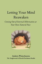Letting Your Mind Reawaken