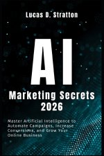 AI Marketing Secrets 2026