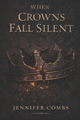 when crowns fall silent