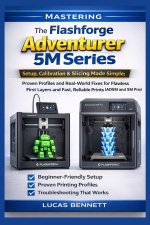 Mastering The Flashforge Adventurer 5M Series