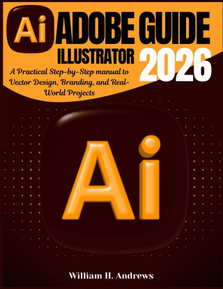 Adobe Illustrator Guide 2026