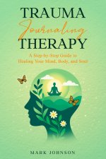 Trauma Journaling Therapy