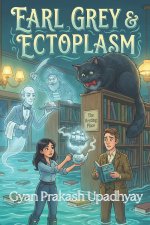 Earl Grey & Ectoplasm