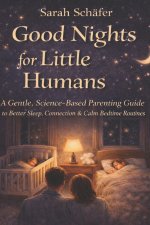Good Nights for Little Humans