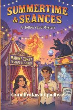 Summertime & Seances