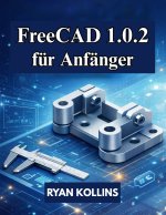 FreeCAD 1.0.2 für Anfänger