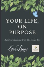 Your Life, On Purpose