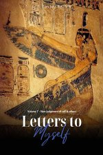Letters to Myself Volume 7