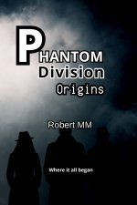Phantom Division - Origins