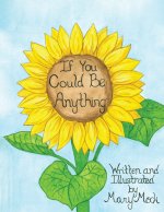 If You Could Be Anything