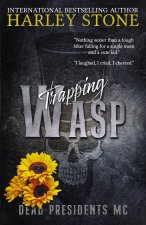 Trapping Wasp