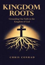 Kingdom Roots