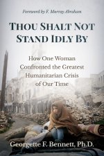 Thou Shalt Not Stand Idly By