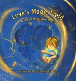 Love's Magic Field