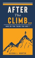 After The Climb..
