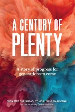 A Century of Plenty