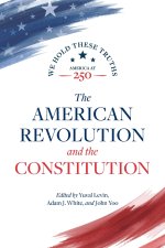The American Revolution and the Constitution