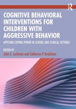 Cognitive Behavioral Interventions for Children with Aggressive Behavior