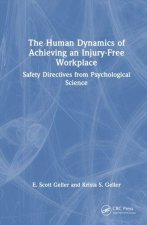 Human Dynamics of Achieving an Injury-Free Workplace