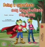 Being a Superhero (English Malayalam Bilingual Children's Book)