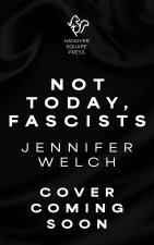 Not Today, Fascists