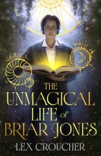 Unmagical Life of Briar Jones