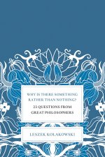 Why Is There Something Rather Than Nothing?