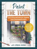 Paint the Town with Urban Anna