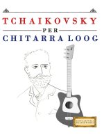 Tchaikovsky per Chitarra Loog