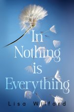 In Nothing is Everything