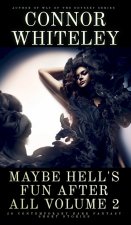 Maybe Hell's Fun After All Volume 2