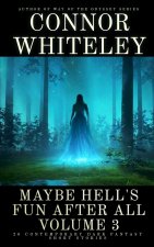 Maybe Hell's Fun After All Volume 3