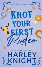 Knot Your First Rodeo