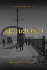 Richmond (Streets Beneath Our Feet)