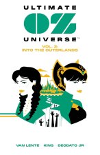 Ultimate Oz Universe: Into the Outerlands